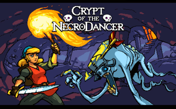 ‘Crypt of the Necrodancer’ puts a new twist on dungeon-crawlers